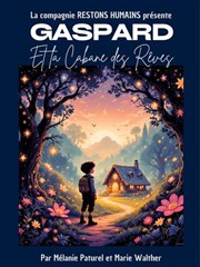 Gaspard et la cabane des r�ves