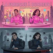La fabrique � bonheur