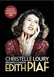 Christelle Loury : Revivre l'�motion Edith Piaf