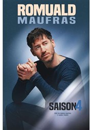 Romuald Maufras dans Saison 4