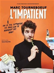 Marc Tourneboeuf dans L'impatient