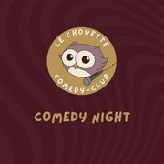 Le Chouette Comedy Club : Comedy Night
