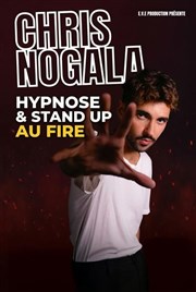 Chris Nogala dans Hypnose et stand-up au Fire