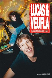 Lucas & Veufla dans En carence de fer