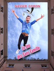 Nasser Coron dans Le jeu des sans familles