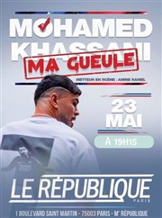 Mohamed Khassani dans Ma gueule