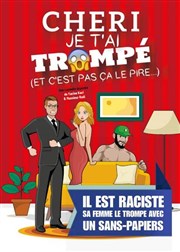 Ch�ri je t'ai tromp� (et c'est pas �a le pire...)