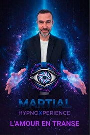 Martial HypnoXp�rience : L'Amour en transe