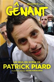 Patrick Priard dans G�nant