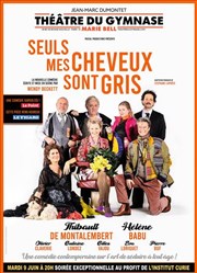 Seuls mes cheveux sont gris