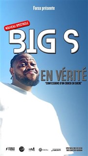 Big S dans En v�rit�