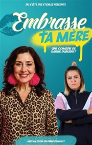 Embrasse ta m�re