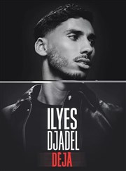Ilyes Djadel dans D�j�