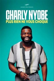 Charly Nyob� dans Plus rien ne vous choque