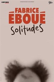 Fabrice Ebou� dans SolitudeS