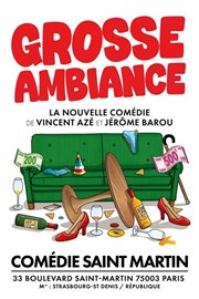 Grosse ambiance