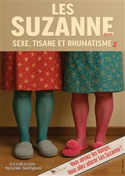Les Suzanne dans Sexe, tisane et rhumatismes