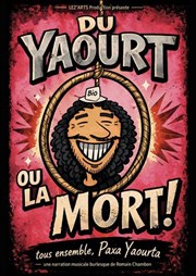 Du yaourt ou la mort !