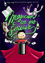Magicien, c'est pas sorcier