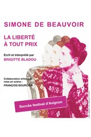 Simone de Beauvoir : La libert� � tout prix