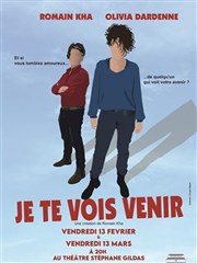 Je te vois venir