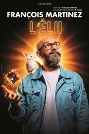 Fran�ois Martinez dans L'�lu