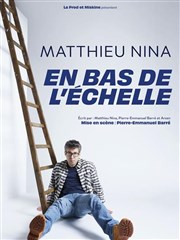 Matthieu Nina dans En bas de l'�chelle