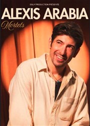 Alexis Arabia dans Mortels