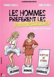 Les hommes pr�f�rent les emmerdeuses