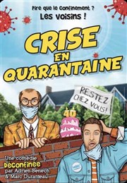 Crise en quarantaine