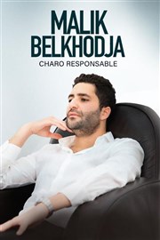 Malik Belkhodja dans Charo responsable