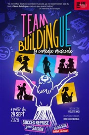 Team Buildingue, la com�die musicale