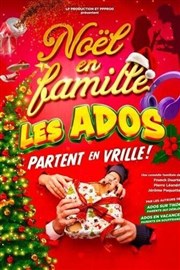 No�l en famille, les ados partent en vrille !