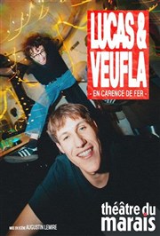 Lucas & Veufla dans En carence de fer