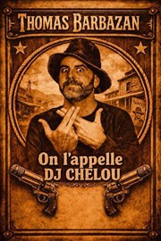 Thomas Barbazan dans On l'appelle DJ Chelou
