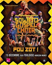 Soweto Gospel Choir : Pou Zot !