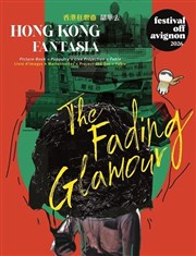 Hong-Kong Fantasia, The Fading Glamour