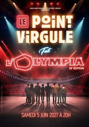 Le Point Virgule fait L'Olympia - 18�me �dition