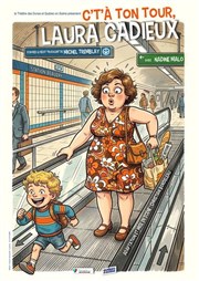 C't'� ton tour, Laura Cadieux
