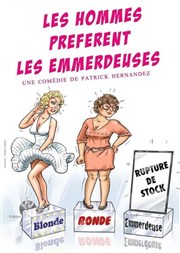 Les hommes pr�f�rent les emmerdeuses