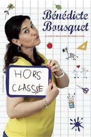 B�n�dicte Bousquet dans Hors classe