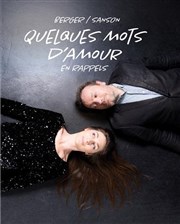 Berger et Sanson : quelques mots d'amour en rappels