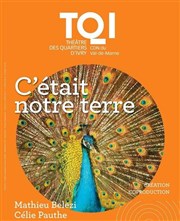 C'�tait notre terre