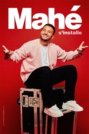 Mah� s'installe