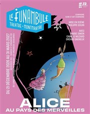 Alice au pays des merveilles | Le Funambule Montmartre