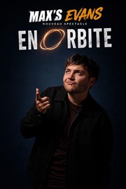 Max's Evans dans En orbite