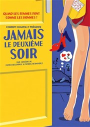 Jamais le deuxi�me soir