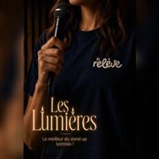 La Rel�ve Comedy Club : Les Lumi�res