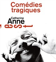 Comédies tragiques Théâtre de l'Est Parisien Affiche