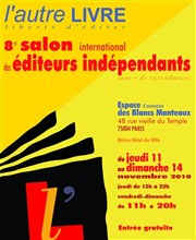 8ème Salon des éditeurs indépendants : L'autre livre Espace des Blancs-Manteaux Affiche